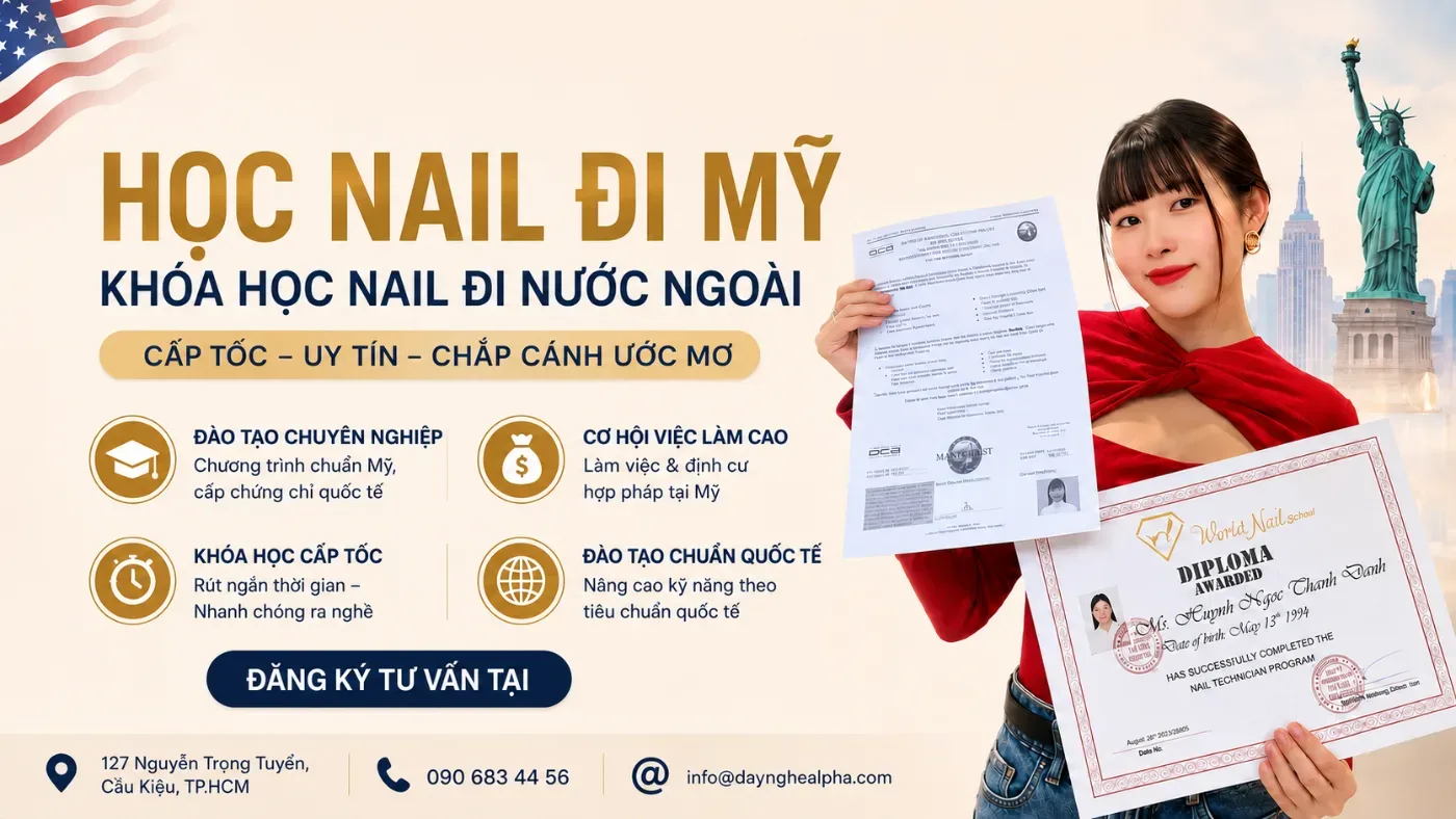 Học Nail Đi Mỹ | Khóa Học Nail Đi Nước Ngoài Cấp Tốc Uy Tín